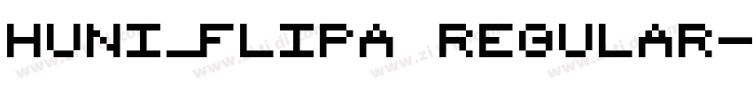 Huni_Flipa Regular字体转换